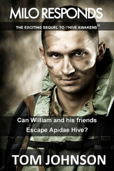 Paperback Milo Reponds: Sequel to Hive Awakens Book