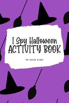Paperback I Spy Halloween Activity Book for Kids (6x9 Coloring Book / Activity Book) Book