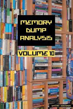 Paperback Memory Dump Analysis Anthology, Volume 10 Book