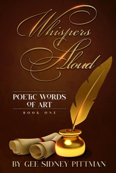 Paperback Whispers Aloud: Poetic Words of Art Book
