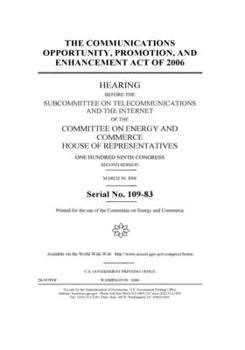 Paperback The Communications Opportunity, Promotion, and Enhancement Act of 2006 Book