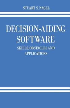 Paperback Decision-Aiding Software: Skills, Obstacles and Applications Book