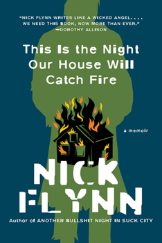 Paperback This Is the Night Our House Will Catch Fire: A Memoir Book