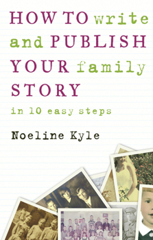 Paperback How to Write and Publish Your Family Story Book