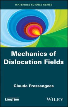 Hardcover Mechanics of Dislocation Fields Book