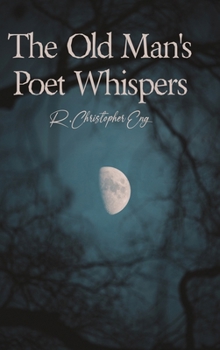 Hardcover The Old Man's Poet Whispers Book