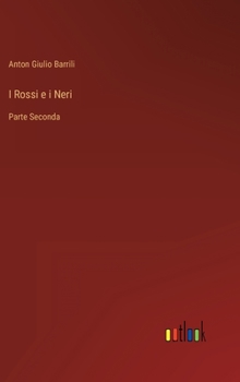 Hardcover I Rossi e i Neri: Parte Seconda [Italian] Book