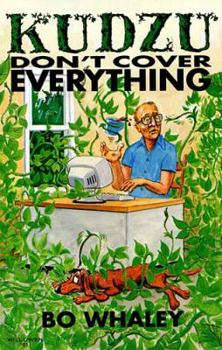 Paperback Kudzu Don't Cover Everything Book