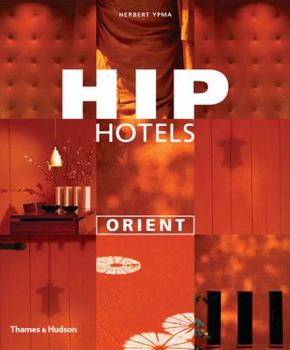 Paperback Hip Hotels: Orient Book