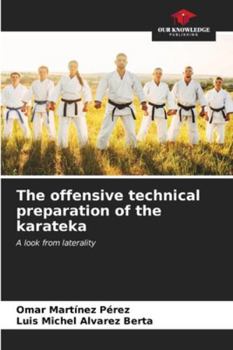 Paperback The offensive technical preparation of the karateka Book
