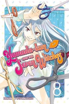 Yamada-kun and the Seven Witches Vol. 8 - Book #8 of the 7 / Yamada-kun to shichinin no majo