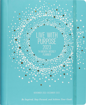 Hardcover 2023 Live with Purpose Planner (Weekly Goal Planner) Book