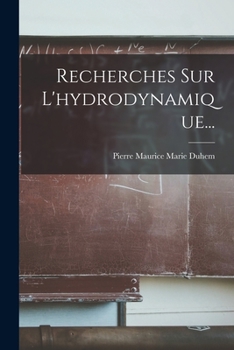 Paperback Recherches Sur L'hydrodynamique... [French] Book