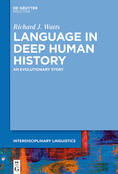 Hardcover Language in Deep Human History: An Evolutionary Story Book