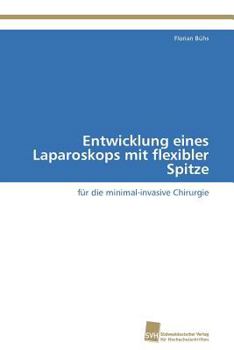 Paperback Entwicklung eines Laparoskops mit flexibler Spitze [German] Book