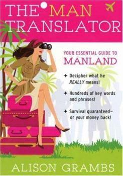 Paperback The Man Translator: Your Essential Guide to Manland Book
