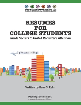 Paperback Resumes for College Students: Inside Secrets To Grab A Recruiter's Attention Book