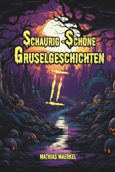 Paperback Schaurig-Schöne Gruselgeschichten für Kinder Band 2 [German] Book