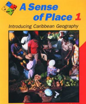 Hardcover Sense of Place 1: Introducing Caribbean Geography Book