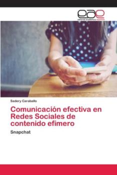 Paperback Comunicación efectiva en Redes Sociales de contenido efímero [Spanish] Book