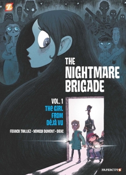 Paperback The Nightmare Brigade #1: The Case of the Girl from Deja Vu Book