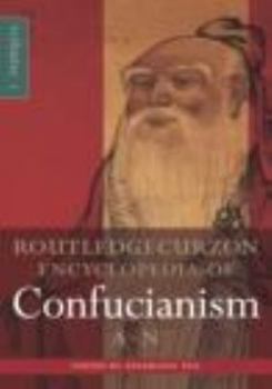 Hardcover Routledgecurzon Encyclopedia of Confucianism Book