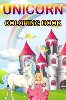 Unicorn Coloring Book: Magical Unicorn Coloring Books Gift for birthday Girls, boys