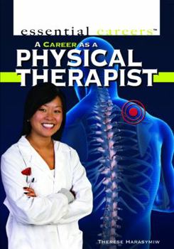 Library Binding A Career as a Physical Therapist Book