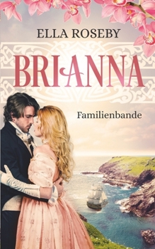 Paperback Brianna: Familienbande [German] Book