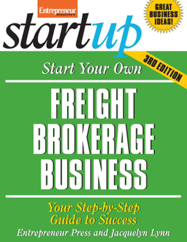 Paperback Start Your Own Freight Brokerage Business: Your Step-By-Step Guide to Success Book