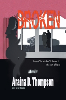Paperback Broken: Love Chronicles Volume 1 - The art of love Book