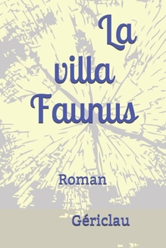 Paperback La villa Faunus [French] Book