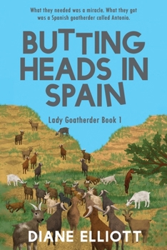 Paperback Butting Heads in Spain: Lady Goatherder Book