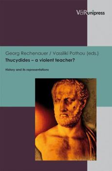 Hardcover Thucydides - A Violent Teacher? Book