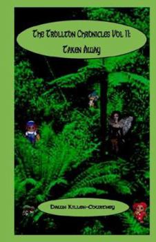 Paperback The Trollton Chronicles Vol II: Taken Away Book