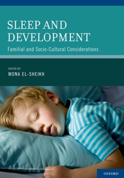 Hardcover Sleep and Development: Familial and Socio-Cultural Considerations Book