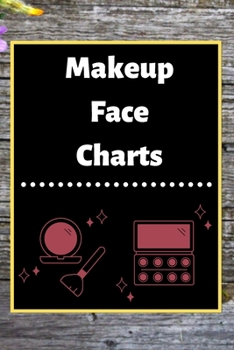 Paperback Makeup Face Charts: Blank Workbook Paper Practice Face Charts For Makeup Artists 6" x 9" 100 Pages Perfect Gift Book