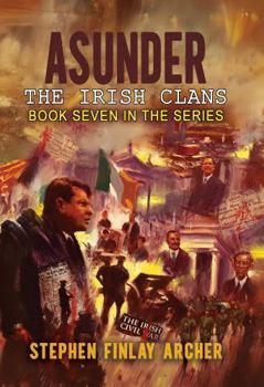 Paperback ASunder: The Irish Clans: Book Seven in the Series Book
