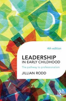 Hardcover Leadership in Early Childhood: The Pathway to Professionalism Book