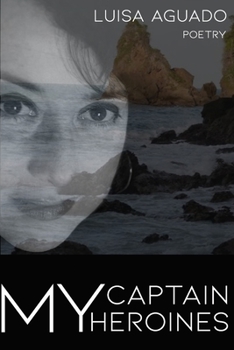 Paperback My Captain / My Heroines Book