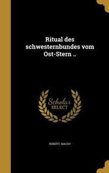 Hardcover Ritual des schwesternbundes vom Ost-Stern .. [German] Book