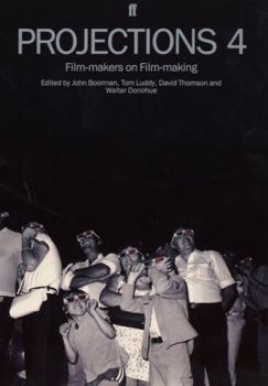 Paperback Projections 4: Film-Makers on Film-Making Book