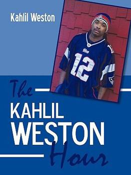 Paperback The Kahlil Weston Hour Book