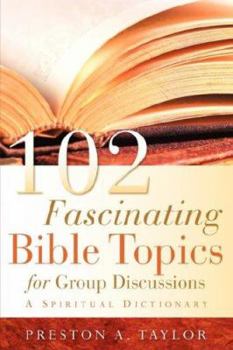 Paperback 102 Fascinating Bible Topics for Group Discussions Book
