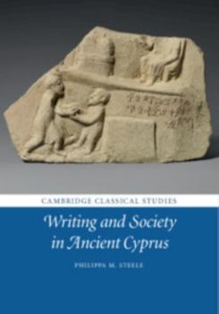Hardcover Writing and Society in Ancient Cyprus Book