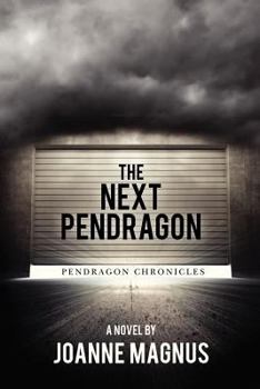 Paperback The Next Pendragon: Pendragon Chronicles Book