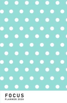 Focus: Planner 2020 / Diary / Agenda (Jan - Dec) with monthly calendars + 2-page weekly spread (5,5 x 8,5 inches, durable softcover) - - polka dots in mint green color