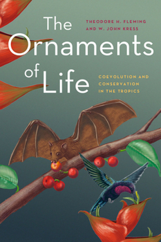 Paperback The Ornaments of Life: Coevolution and Conservation in the Tropics Book