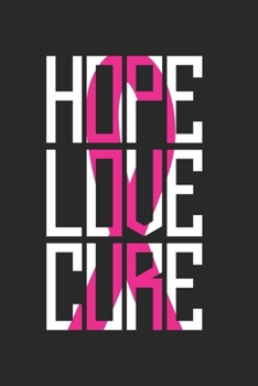 Paperback Hope Love Cure: Pink Ribbon I Breast Cancer Book