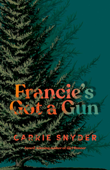 Hardcover Francie's Got a Gun Book